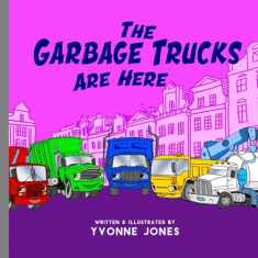 The Garbage Trucks Are Here (Things That Go)