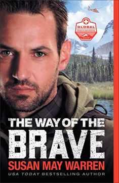The Way of the Brave: (A Clean Contemporary Action Romance with a High Stakes Rescue on Denali)