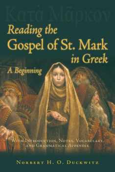 Reading the Gospel of St Mark in Greek (Greek Edition)