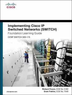 Implementing Cisco Ip Switched Networks Switch Foundation Learning Guide: Ccnp Switch 300-115