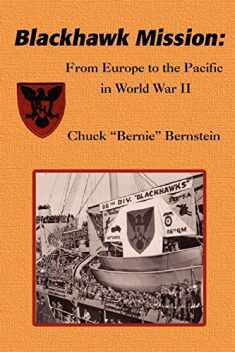 Blackhawk Mission: From Europe to the Pacific in World War II