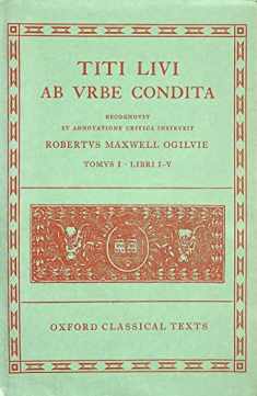 Ab Urbe Condita (Oxford Classical Texts) (Latin Edition)