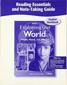 Exploring Our World, Reading Essentials and Note-Taking Guide Workbook (THE WORLD & ITS PEOPLE EASTERN)
