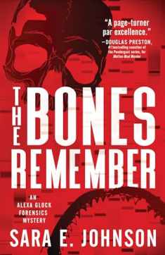 The Bones Remember (Alexa Glock Forensics Mysteries, 2)