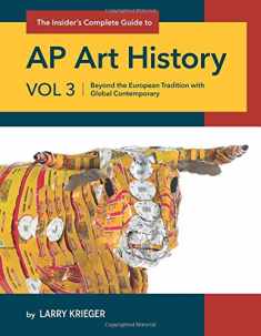 The Insider's Complete Guide AP Art History: Beyond the European Tradition with Global Contemporary