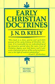 Early Christian Doctrines: Revised Edition