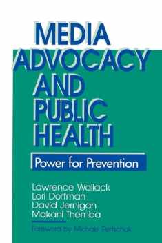 Media Advocacy and Public Health: Power for Prevention