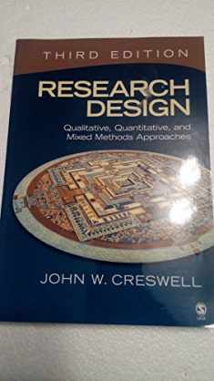 Research Design: Qualitative, Quantitative, and Mixed Methods Approaches, 3rd Edition