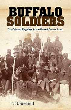 Buffalo Soldiers: The Colored Regulars in the United States Army (Dover Books on Africa-Americans)