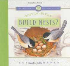 Why Do Birds Build Nests? (The Miracle of Creation Series)
