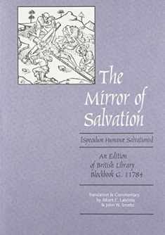 The Mirror of Salvation [Speculum Humanae Salvationis]: An Edition of British Library Blockbook G.11784