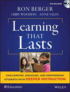Learning That Lasts: Challenging, Engaging, and Empowering Students with Deeper Instruction