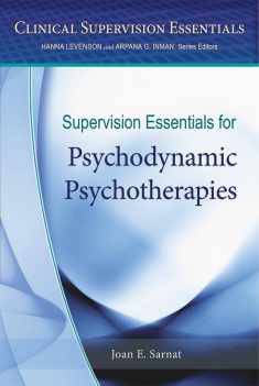 Supervision Essentials for Psychodynamic Psychotherapies (Clinical Supervision Essentials Series)