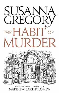 The Habit of Murder: The Twenty Third Chronicle of Matthew Bartholomew (Chronicles of Matthew Bartholomew)