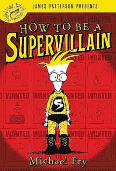How to Be a Supervillain (How to Be a Supervillain, 1)