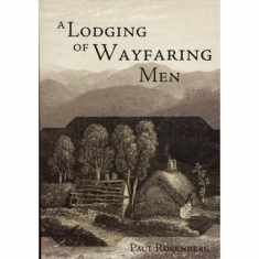 A Lodging of Wayfaring Men