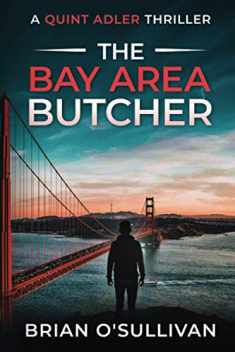 The Bay Area Butcher: (Quint Adler Book 2) (Quint Thrillers)