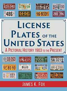 License Plates of the United States: A Pictorial History 1903 to the Present