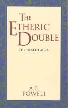 The Etheric Double: The Health Aura of Man (Quest Books)
