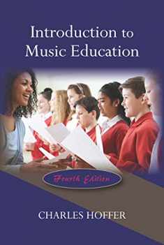 Introduction to Music Education, Fourth Edition