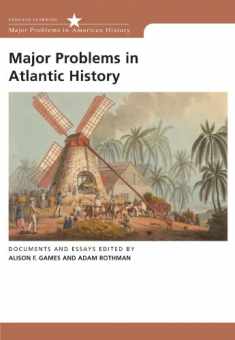 Major Problems in Atlantic History: Documents and Essays (Major Problems in American History Series)