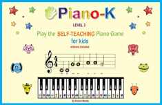 Piano-K. Play the Self-Teaching Piano Game for Kids. Level 3