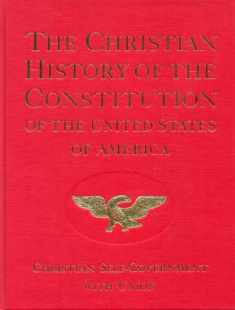 The Christian History of the Constitution of the United States of America: Christian Self-Government With Union Volume 2