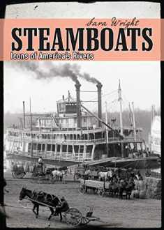 Steamboats: Icons of America's Rivers (Shire USA)