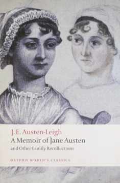 A Memoir of Jane Austen: and Other Family Recollections (Oxford World's Classics)