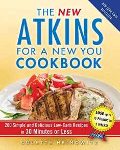 The New Atkins for a New You Cookbook: 200 Simple and Delicious Low-Carb Recipes in 30 Minutes or Less (2)