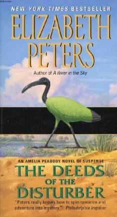 Deeds of the Disturber: An Amelia Peabody Novel of Suspense (Amelia Peabody Series, 5)