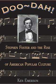 Doo-dah!: Stephen Foster And The Rise Of American Popular Culture