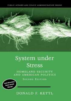 System Under Stress: Homeland Security and American Politics, 2nd Edition (Public Affairs and Policy Administration Series)