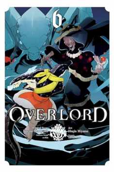 Overlord, Vol. 6 (manga) (Overlord Manga, 6)