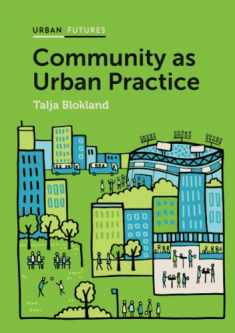 Community as Urban Practice (Urban Futures)