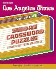 Los Angeles Times Sunday Crossword Puzzles, Volume 25 (The Los Angeles Times)