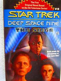 The Siege (Star Trek Deep Space Nine, No 2)