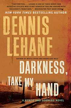 Darkness, Take My Hand (Patrick Kenzie and Angela Gennaro Series, 2)