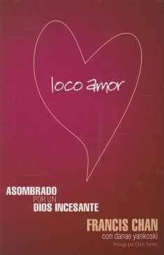 Loco Amor (Spanish Edition)