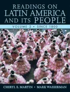 Readings on Latin America and its People, Volume 2 (Since 1800)