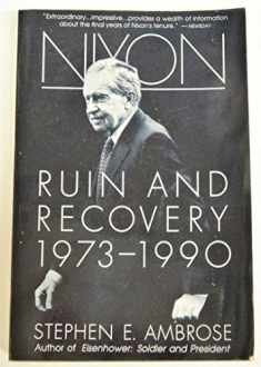 Nixon: Ruin and Recovery, 1973-1990