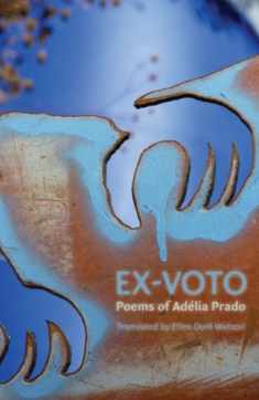 Ex-Voto: Poems by Adelia Prado (Tupelo Press Poetry in Translation)