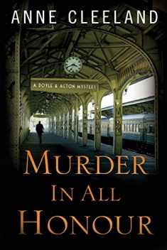 Murder in All Honour: A Doyle and Acton Mystery (The Doyle & Acton Mystery Series)