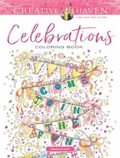 Creative Haven Celebrations Coloring Book (Adult Coloring Books: Holidays & Celebrations)
