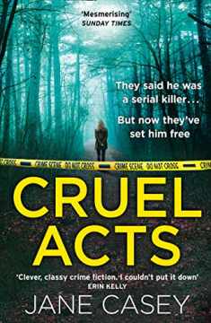 Cruel Acts: The Top Ten Sunday Times suspense thriller bestseller and winner of the Irish Independent crime fiction book of the year (Maeve Kerrigan) (Book 8)