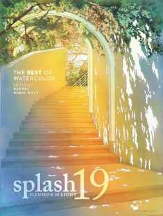 Splash 19: The Illusion of Light (Splash: The Best of Watercolor)