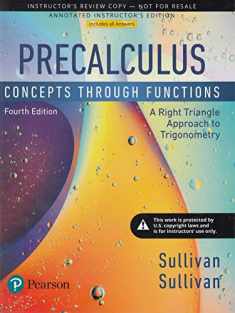 Precalculus: Concepts Through Functions, A Right Triangle Approach to Trigonometry