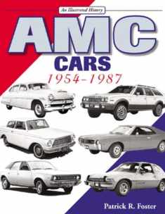 AMC Cars: 1954-1987 (An Illustrated History)