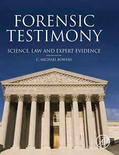 Forensic Testimony: Science, Law and Expert Evidence