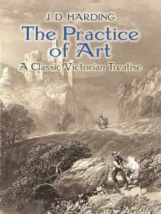 The Practice of Art: A Classic Victorian Treatise (Dover Fine Art, History of Art)